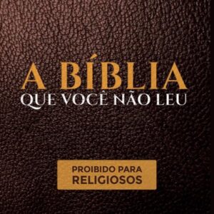 A biblia que você não Leu