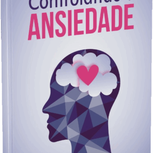 Controlando a Ansiedade